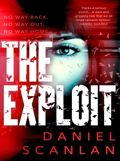 Title details for The Exploit by Daniel Scanlan - Available